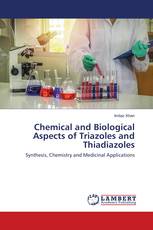 Chemical and Biological Aspects of Triazoles and Thiadiazoles