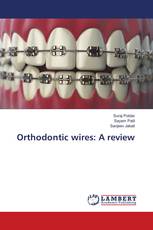 Orthodontic wires: A review