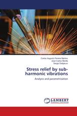 Stress relief by sub-harmonic vibrations