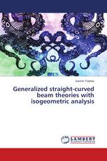 Generalized straight-curved beam theories with isogeometric analysis