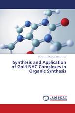 Synthesis and Application of Gold-NHC Complexes in Organic Synthesis
