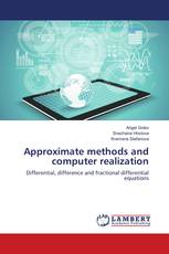 Approximate methods and computer realization