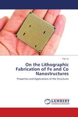 On the Lithographic Fabrication of Fe and Co Nanostructures