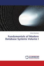 Fundamentals of Modern Database Systems Volume I