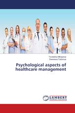 Psychological aspects of healthcare management