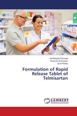 Formulation of Rapid Release Tablet of Telmisartan