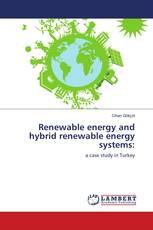 Renewable energy and hybrid renewable energy systems:
