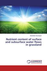 Nutrient content of surface and subsurface water flows in grassland