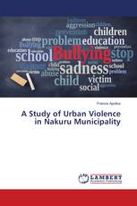 A Study of Urban Violence in Nakuru Municipality