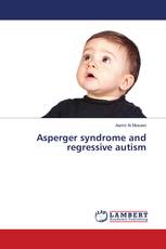 Asperger syndrome and regressive autism