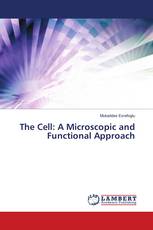 The Cell: A Microscopic and Functional Approach
