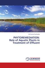 PHYTOREMEDIATION: Role of Aquatic Plants in Treatment of Effluent