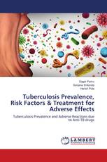 Tuberculosis Prevalence, Risk Factors & Treatment for Adverse Effects