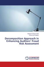 Decomposition Approach in Enhancing Auditors’ Fraud Risk Assessment
