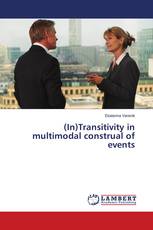 (In)Transitivity in multimodal construal of events