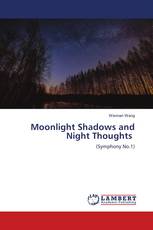 Moonlight Shadows and Night Thoughts