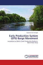 Early Production System (EPS) Barge Movement