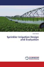 Sprinkler Irrigation Design and Evaluation