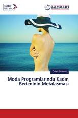 Moda Programlarında Kadın Bedeninin Metalaşması