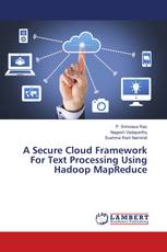 A Secure Cloud Framework For Text Processing Using Hadoop MapReduce