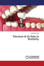 Titanium & Its Role in Dentistry