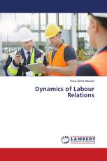 Dynamics of Labour Relations