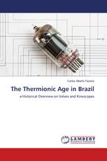 The Thermionic Age in Brazil