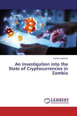 An Investigation into the State of Cryptocurrencies in Zambia