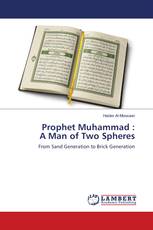 Prophet Muhammad : A Man of Two Spheres