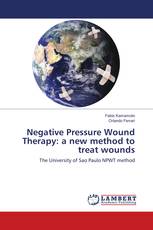 Negative Pressure Wound Therapy: a new method to treat wounds