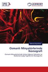 Osmanlı Minyatürlerinde İkonografi
