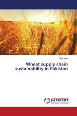 Wheat supply chain sustainability in Pakistan