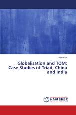 Globalisation and TQM: Case Studies of Triad, China and India