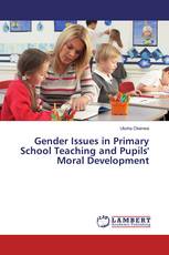 Gender Issues in Primary School Teaching and Pupils' Moral Development