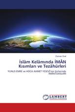 İslâm Kelâmında İMÂN Kısımları ve Tezâhürleri