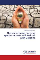 The use of some bacterial species to treat polluted soil with Gasoline