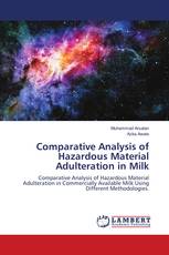 Comparative Analysis of Hazardous Material Adulteration in Milk
