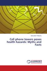 Cell phone towers poses health hazards: Myths and Facts
