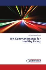 Ten Commandments for Healthy Living