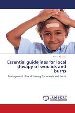Essential guidelines for local therapy of wounds and burns