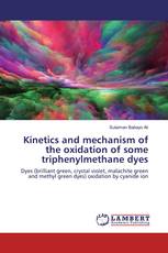 Kinetics and mechanism of the oxidation of some triphenylmethane dyes