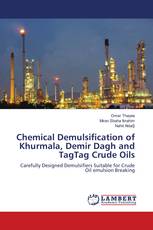 Chemical Demulsification of Khurmala, Demir Dagh and TagTag Crude Oils