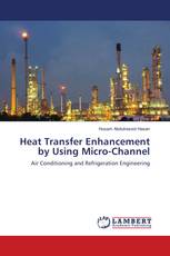 Heat Transfer Enhancement by Using Micro-Channel