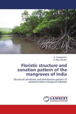 Floristic structure and zonation pattern of the mangroves of India