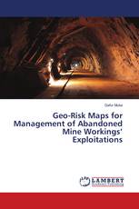 Geo-Risk Maps for Management of Abandoned Mine Workings’ Exploitations