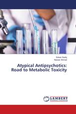 Atypical Antipsychotics: Road to Metabolic Toxicity