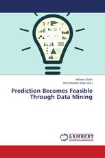 Prediction Becomes Feasible Through Data Mining