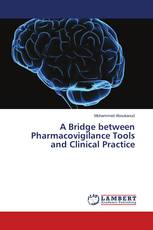 A Bridge between Pharmacovigilance Tools and Clinical Practice