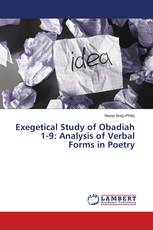 Exegetical Study of Obadiah 1-9: Analysis of Verbal Forms in Poetry