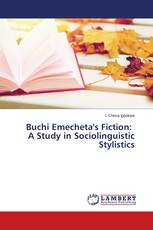 Buchi Emecheta's Fiction: A Study in Sociolinguistic Stylistics